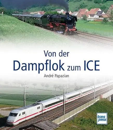 Produktbild: Von der Dampflok zum ICE