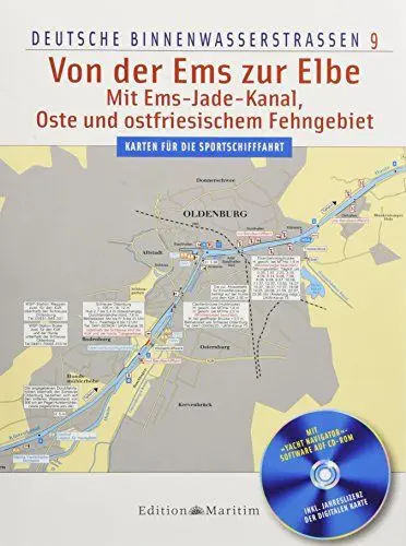 Produktbild: Von der Ems zur Elbe: Mit Ems-Jade-Kanal, Oste und ostfriesischem Fehngebiet. Deutsche Binnenwasserstraßen 9