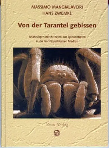 Produktbild: Von der Tarantel gebissen - Erfahrungen mit Arzneien aus Spinnentieren in der homöopathischen Medizin