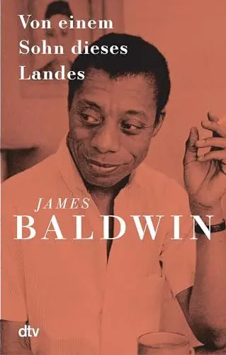 Produktbild: Von einem Sohn dieses Landes: »Baldwins prägendes Werk, und sein größtes« (TIME Magazine) in neuer Ausstattung | Mit einem Vorwort von Mithu Sanyal