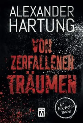 Produktbild: Von zerfallenen Träumen: Ein Nik-Pohl-Thriller