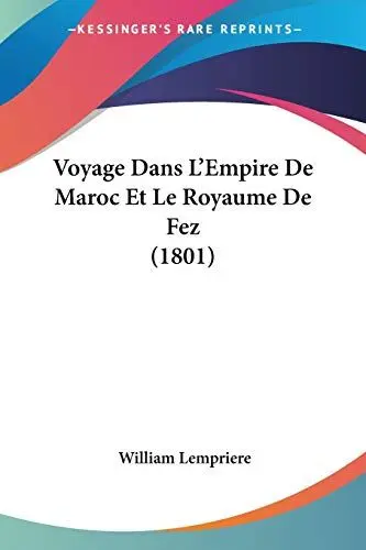 Produktbild: Voyage Dans L'Empire De Maroc Et Le Royaume De Fez (1801)