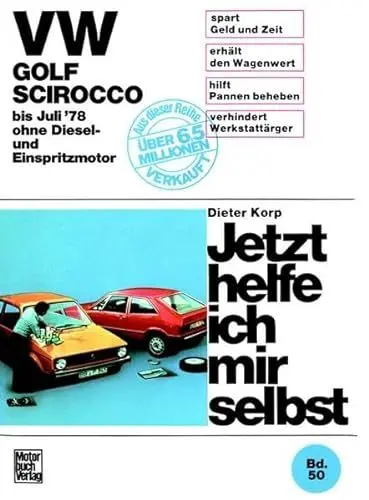 Produktbild: VW Golf, Scirocco. ohne Diesel- und Einspritzmotor. Jetzt helfe ich mir selbst