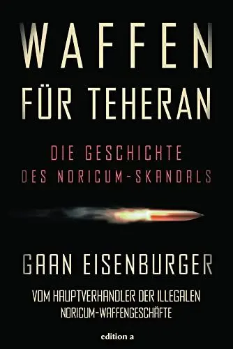 Produktbild: Waffen für Teheran: Die Geschichte des Noricum-Skandals