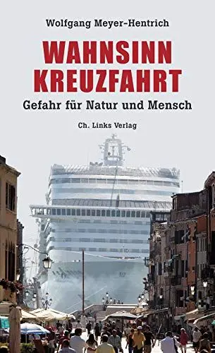 Produktbild: Wahnsinn Kreuzfahrt: Gefahr für Natur und Mensch