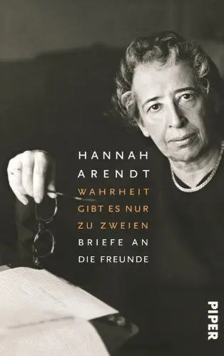 Produktbild: Wahrheit gibt es nur zu zweien: Briefe an die Freunde