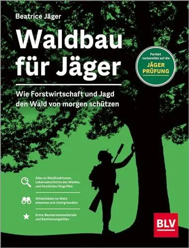 Produktbild: Waldbau für Jäger: Wie Forstwirtschaft und Jagd den Wald von morgen schützen