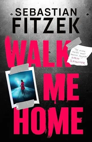 Produktbild: Walk Me Home: now adapted into the hit Amazon Prime movie THE CALENDAR KILLER