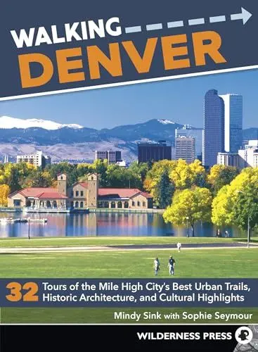 Produktbild: Walking Denver: 32 Tours of the Mile High City’s Best Urban Trails, Historic Architecture, and Cultural Highlights