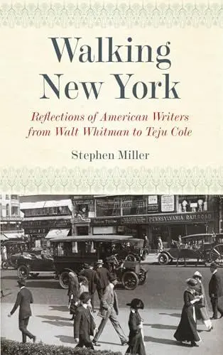 Produktbild: Walking New York: Reflections of American Writers from Walt Whitman to Teju Cole