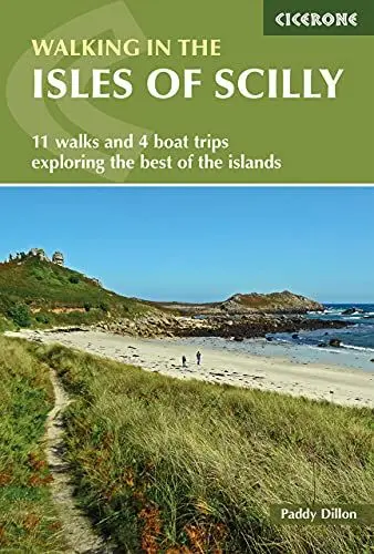 Produktbild: Walking in the Isles of Scilly: 11 walks and 4 boat trips exploring the best of the islands (Cicerone guidebooks)