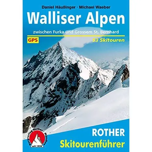 Produktbild: Walliser Alpen: Zwischen Furka und Grossem St. Bernhard. 53 Skitouren mit GPS-Tracks (Rother Skitourenführer)