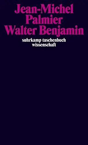 Produktbild: Walter Benjamin: Lumpensammler, Engel und bucklicht Männlein. Ästhetik und Politik bei Walter Benjamin (suhrkamp taschenbuch wissenschaft)