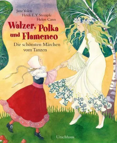 Produktbild: Walzer, Polka und Flamenco: Die schönsten Märchen vom Tanzen