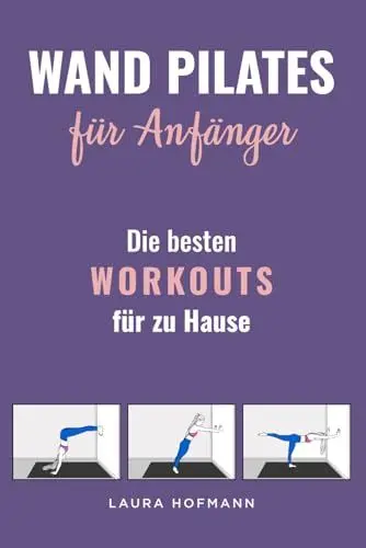 Produktbild: Wand Pilates für Anfänger: Die besten Workouts für zu Hause