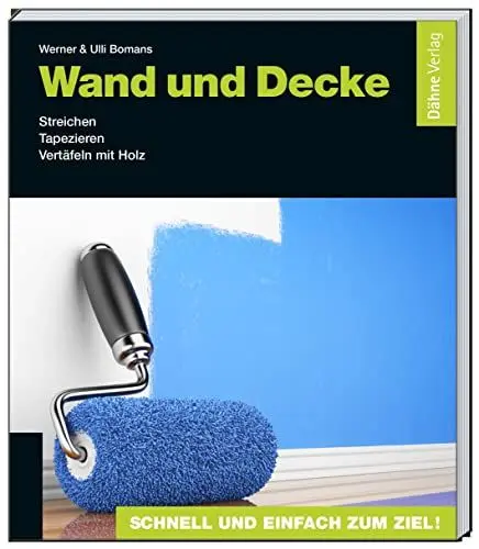 Produktbild: Wand und Decke: Streichen - Tapezieren - Vertäfeln mit Holz