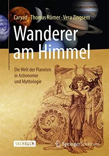 Produktbild: Wanderer am Himmel: Die Welt der Planeten in Astronomie und Mythologie