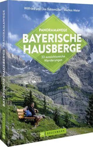 Produktbild: Wanderführer Bayern – Panoramawege Bayerische Hausberge: 33 aussichtsreiche Wanderungen in den Bayerischen Hausbergen (Erlebnis Wandern)