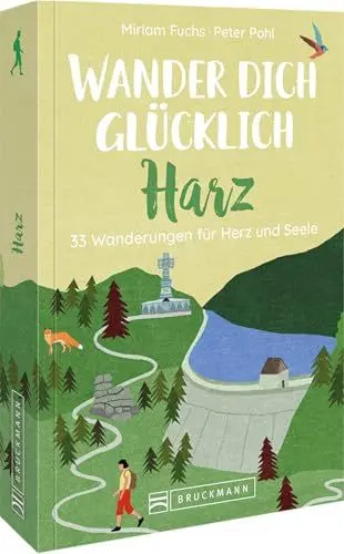 Produktbild: Wanderführer: Wander dich glücklich – Harz: 30 Wanderungen für Herz und Seele. Erholung in der Natur auf gemütlichen Wandertouren (Einfach glücklich wandern)