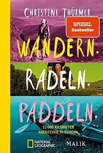 Produktbild: Wandern. Radeln. Paddeln.: 12.000 Kilometer Abenteuer in Europa