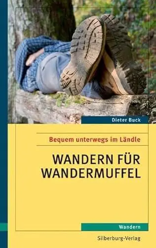 Produktbild: Wandern für Wandermuffel: Bequem unterwegs im Ländle. Wandern