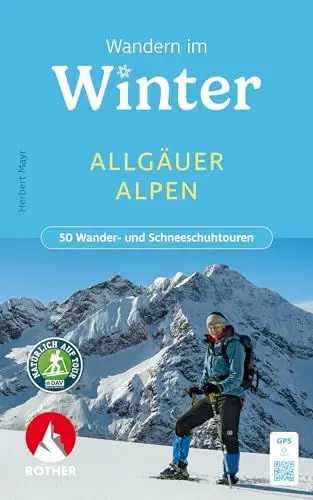 Produktbild: Wandern im Winter - Allgäuer Alpen: 50 Wander- und Schneeschuhtouren. Mit GPS-Tracks (Rother Wanderbuch)