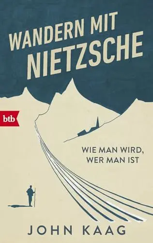 Produktbild: Wandern mit Nietzsche: Wie man wird, wer man ist
