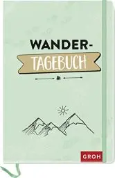 Produktbild: Wandertagebuch: Gipfelbuch und Tagebuch für deine Wander-Trips | Mit Platz für 35 Wander-Touren (Reisetagebücher zum Ausfüllen)