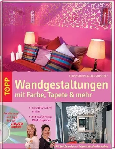 Produktbild: Wandgestaltung: Mit Farbe, Tapete & mehr: Schritt für Schritt erklärt. Mit ausführlicher Werkzeugkunde