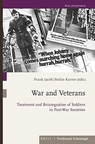 Produktbild: War and Veterans: Treatment and Reintegration of Soldiers in Post War Societies (War (Hi) Stories)