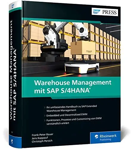 Produktbild: Warehouse Management mit SAP S/4HANA: Umfassendes Handbuch zu SAP EWM – Der Bestseller zur Lagerverwaltung komplett aktualisiert – Ausgabe 2023 (SAP PRESS)