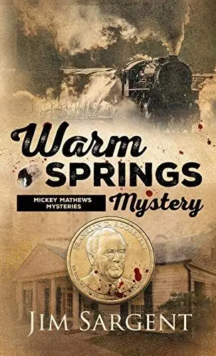 Produktbild: Warm Springs Mystery: A Mickey Matthews Mystery (Mickey Mathews Mystery)