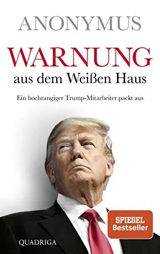 Produktbild: Warnung aus dem Weißen Haus: Ein hochrangiger Trump-Mitarbeiter packt aus