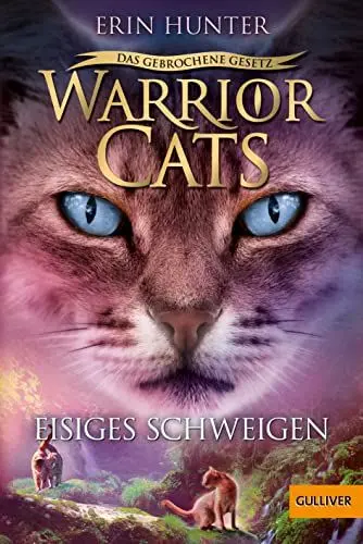 Produktbild: Warrior Cats - Das gebrochene Gesetz. Eisiges Schweigen: Staffel VII, Band 2 (Warrior Cats, Staffel 7: Das gebrochene Gesetz, 2)
