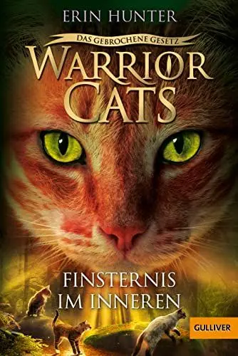 Produktbild: Warrior Cats - Das gebrochene Gesetz. Finsternis im Inneren: Staffel VII, Band 4 (Warrior Cats, Staffel 7: Das gebrochene Gesetz, 4)