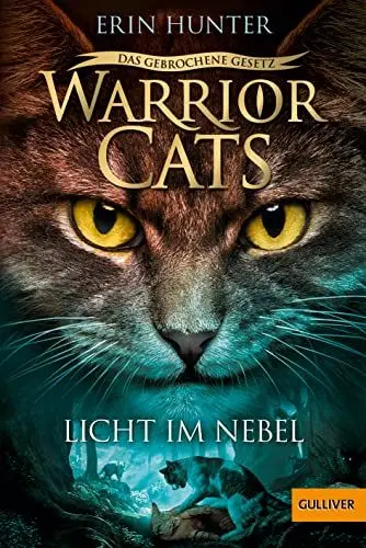Produktbild: Warrior Cats - Das gebrochene Gesetz. Licht im Nebel: Staffel VII, Band 6 (Warrior Cats, Staffel 7: Das gebrochene Gesetz, 6)