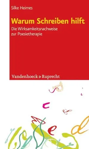 Produktbild: Warum Schreiben hilft: Die Wirksamkeitsnachweise zur Poesietherapie