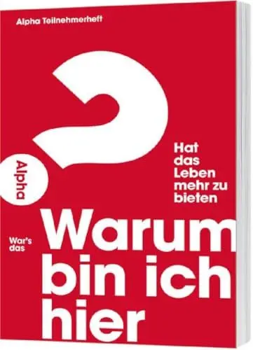 Produktbild: Warum bin ich hier? - Alpha Gäste-Journal: Hat das Leben mehr zu bieten?