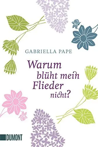 Produktbild: Warum blüht mein Flieder nicht? (Taschenbücher)