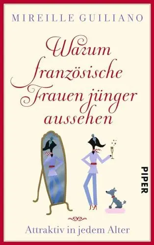 Produktbild: Warum französische Frauen jünger aussehen: Attraktiv in jedem Alter