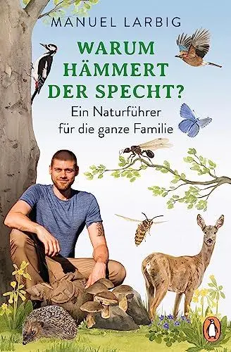 Produktbild: Warum hämmert der Specht?: Ein Naturführer für die ganze Familie - Mit zahlreichen Tipps und Illustrationen
