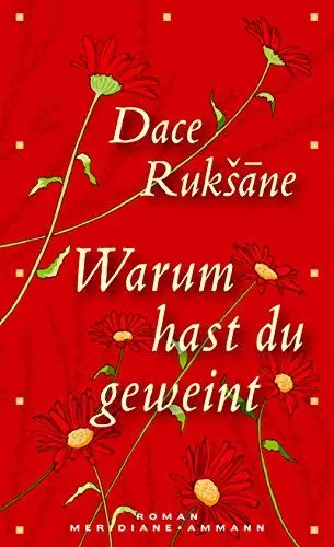 Produktbild: Warum hast du geweint?: Roman (Meridiane)