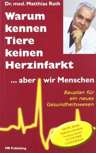 Produktbild: Warum kennen Tiere keine Herzinfarkt ... aber wir Menschen: Bauplan für ein neues Gesundheitswesen