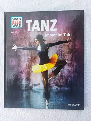 Produktbild: WAS IST WAS Band 137 Tanz. Immer im Takt (WAS IST WAS Sachbuch, Band 137)