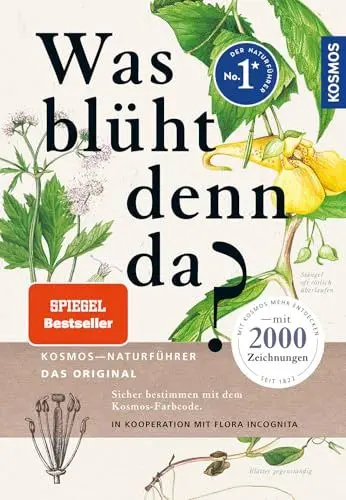 Produktbild: Was blüht denn da - Original: Mit Kosmos mehr entdecken. In Kooperation mit Flora Incognita (Kosmos-Naturführer)