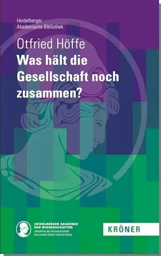 Produktbild: Was hält die Gesellschaft noch zusammen? (Heidelberger Akademische Bibliothek)