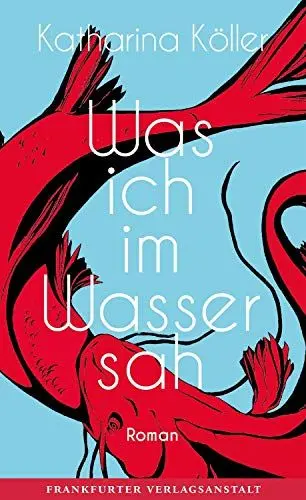 Produktbild: Was ich im Wasser sah: Roman