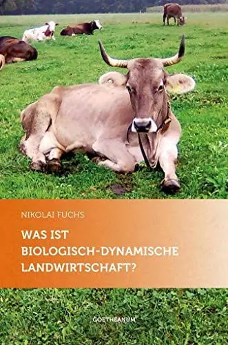Produktbild: Was ist biologisch-dynamische Landwirtschaft?