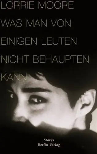 Produktbild: Was man von einigen Leuten nicht behaupten kann: Erzählungen: Stories. Aus d. Amerikan. v. Frank Heibert