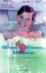 Produktbild: Wasser, Wanne, Wellness: Von Kopf bis Fuss auf Relaxen eingestellt (Modern Living)